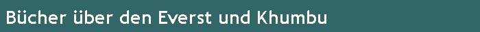 B�cher �ber den Everst und Khumbu