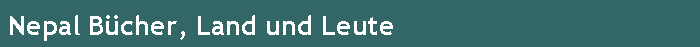 Nepal B�cher, Land und Leute