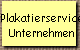 Plakatierservice
Unternehmen