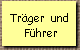 Tr�ger  und
 F�hrer