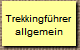 Trekkingf�hrer 
allgemein