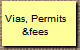 Vias, Permits
&fees