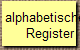 alphabetisches 
Register