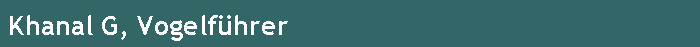 Khanal G, Vogelf�hrer